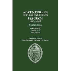 Adventurers of Purse and Person Virginia 1607-1624/5. Fourth Edition. Volume One, Part A, Families A-C