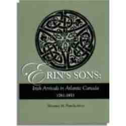 Erin's Sons: Irish Arrivals in Atlantic Canada. Four Volume eBook Series