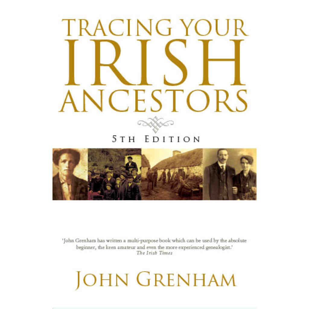 Tracing Your Irish Ancestors. 5th Edition in Hardcover