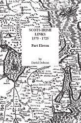 Scots-Irish Links, 1575-1725. Part Eleven