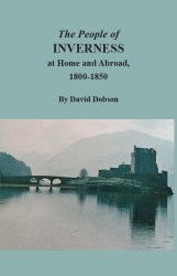 The People of Inverness at Home and Abroad, 1800-1850