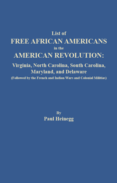List of Free African Americans in the American Revolution: Virginia, North Carolina, South Carolina, Maryland, and Delaware