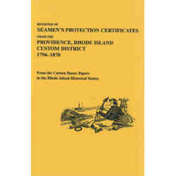 Register of Seamen's Protection Certificates from the Providence, Rhode Island Customs District, 1796-1870