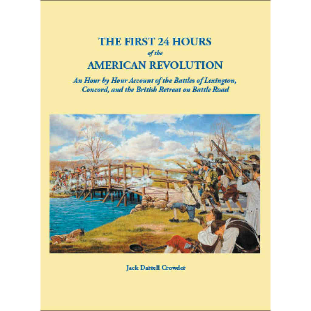 The First 24 Hours of the American Revolution