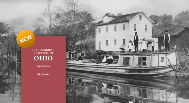 Genealogical Research in Ohio. New 3rd Edition!