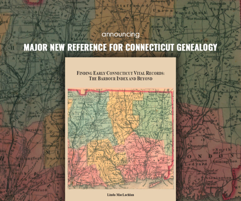 Finding Early Connecticut Vital Records: The Barbour Index and Beyond