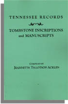 Tennessee Records: Tombstone Inscriptions and Manuscripts