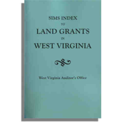 Sims Index to Land Grants in West Virginia