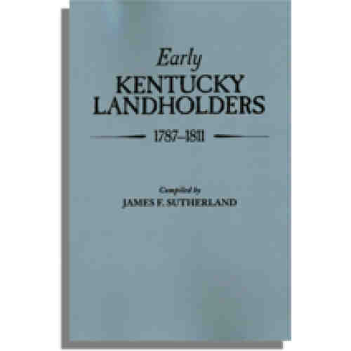 Early Kentucky Landholders, 1787-1811