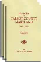History of Talbot County, Maryland, 1661-1861