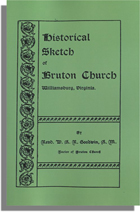 Historical Sketch of Bruton Church, Williamsburg, Virginia