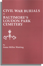 Civil War Burials in Baltimore's Loudon Park Cemetery